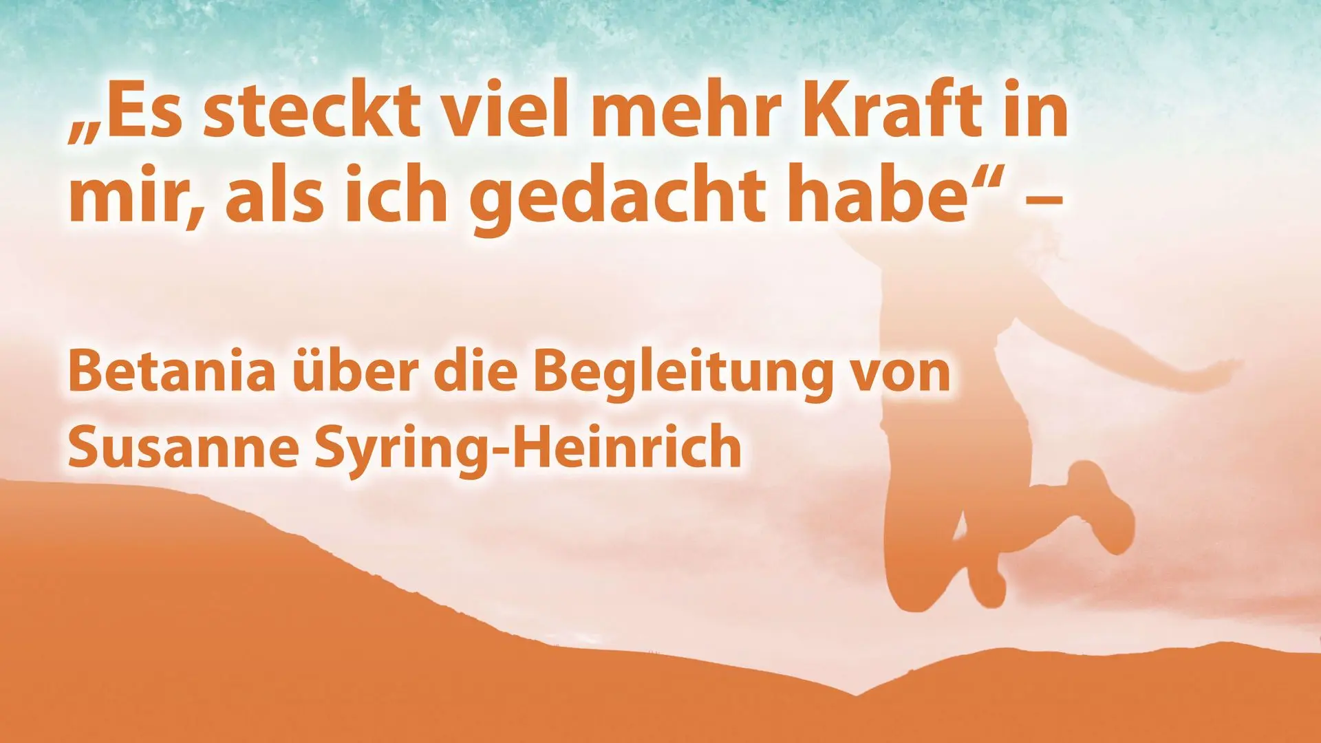 Mit Lebensfreude gewonnen