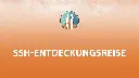 SSH-Entdeckungsreise 10 Termine 